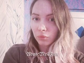 AbuseMe4Fun