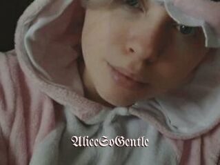 AliceSoGentle