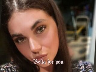 Bella_for_you