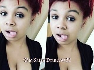 BigTittyPrincess22
