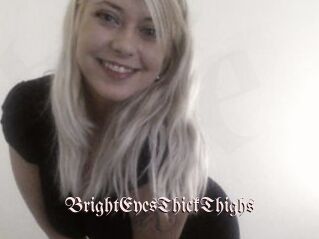 BrightEyesThickThighs