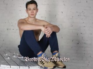 BrownBigMuscles