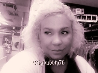 Bigbubbly76