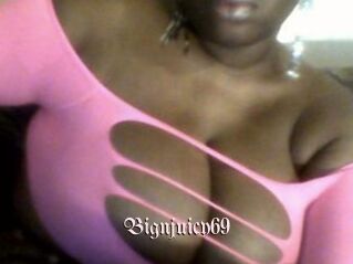 Bignjuicy69