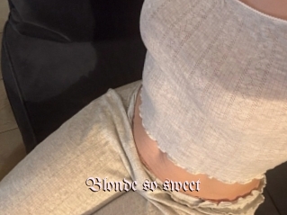 Blonde_so_sweet