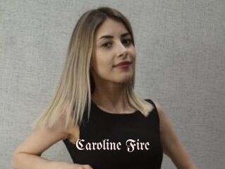 Caroline_Fire
