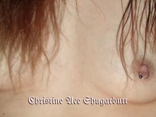 Christine_Ace_Shugarbutt