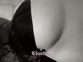 Chaude90