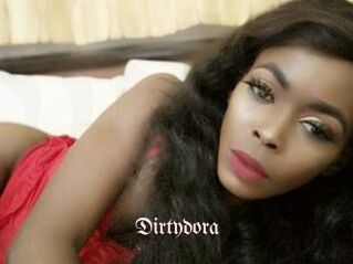 Dirtydora