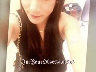 ImYourObsessionTS