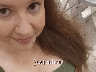 Justjen4now
