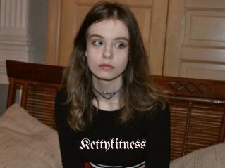 Kettykitness