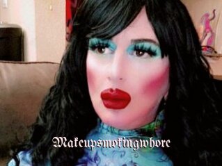 Makeupsmokingwhore