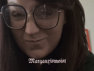 Margauxismoist