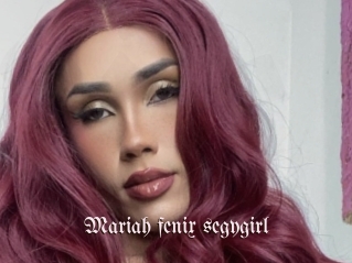Mariah_fenix_segygirl