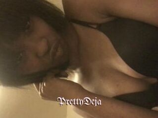 PrettyDeja