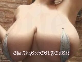 ShaiBigCockSELFSUCK Vidéos Fellations
