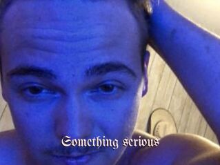 Something_serious