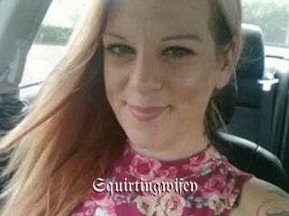 Squirtingwifey