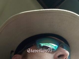 Staveslave77