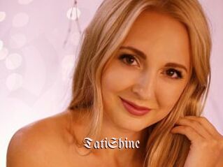 TatiShine
