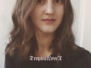 TropicalLoveX