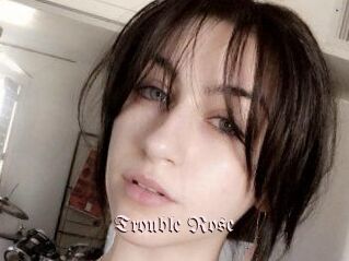 Trouble_Rose