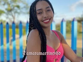 Tamaramartineshd