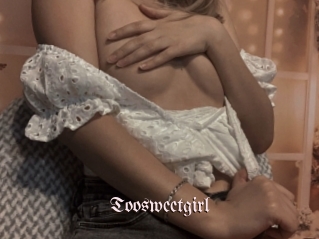 Toosweetgirl