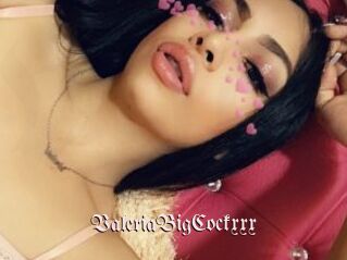 ValeriaBigCockxxx