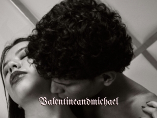 Valentineandmichael