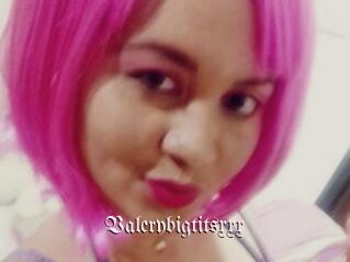 Valerybigtitsxxx