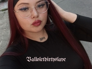 Valloletdirtyslave