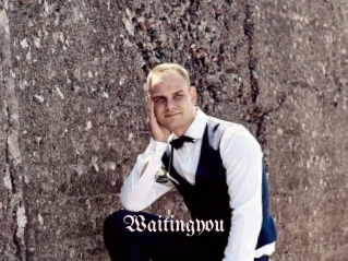 Waitingyou