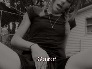 Wetwett