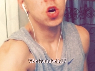 Workoutaholic77