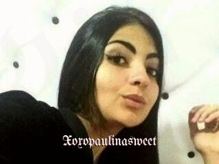 Xoxopaulinasweet