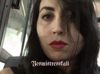 Yesmistresskali